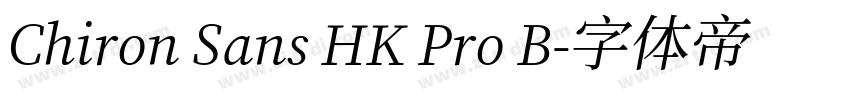 Chiron Sans HK Pro B字体转换